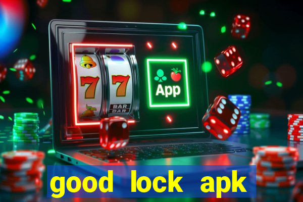 good lock apk android 13